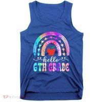 Hello Sixth Grade Back To School 6Th Grade Squad Teacher Great Gift Tank Top thumb 0