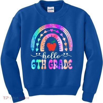 Hello Sixth Grade Back To School 6Th Grade Squad Teacher Great Gift Kids Sweatshirt