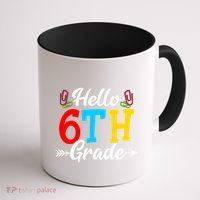 Hello Sixth Grade Happy First Day Of School Student Great Gift Coffee Mug thumb 1