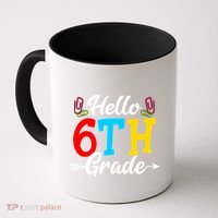 Hello Sixth Grade Happy First Day Of School Student Great Gift Coffee Mug thumb 0