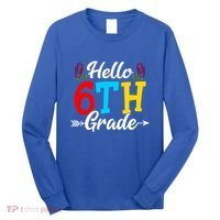 Hello Sixth Grade Happy First Day Of School Student Great Gift Long Sleeve Shirt thumb 0