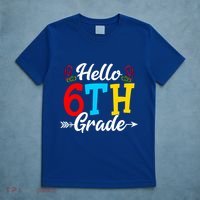 Hello Sixth Grade Happy First Day Of School Student Great Gift T-Shirt thumb 5