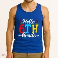 Hello Sixth Grade Happy First Day Of School Student Great Gift Tank Top thumb 3