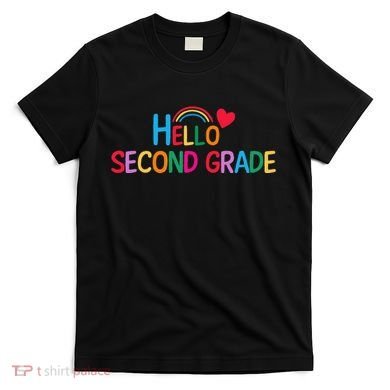 Hello Second Grade Team 2nd Grade Back To School Teacher T-Shirt