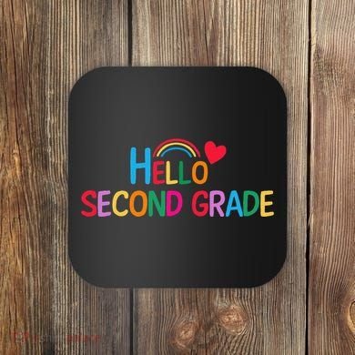 Hello Second Grade Team 2nd Grade Back To School Teacher Coaster