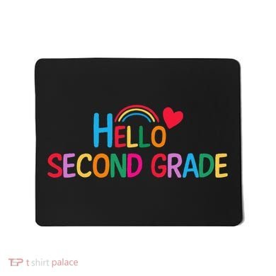 Hello Second Grade Team 2nd Grade Back To School Teacher Mousepad