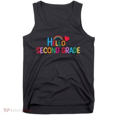 Hello Second Grade Team 2nd Grade Back To School Teacher Tank Top