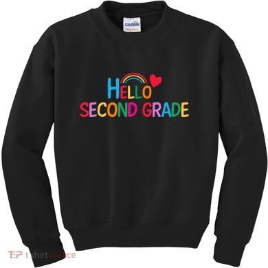 Hello Second Grade Team 2nd Grade Back To School Teacher Kids Sweatshirt
