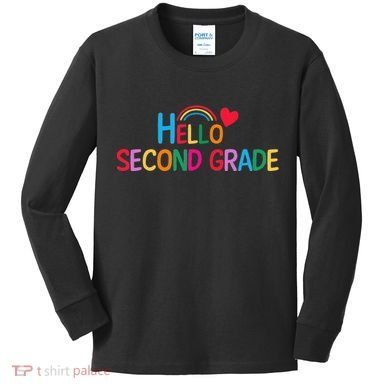 Hello Second Grade Team 2nd Grade Back To School Teacher Kids Long Sleeve Shirt