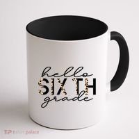 Hello Sixth Grade Leopard 6Th Grade Gift Back To School Gift Coffee Mug thumb 1