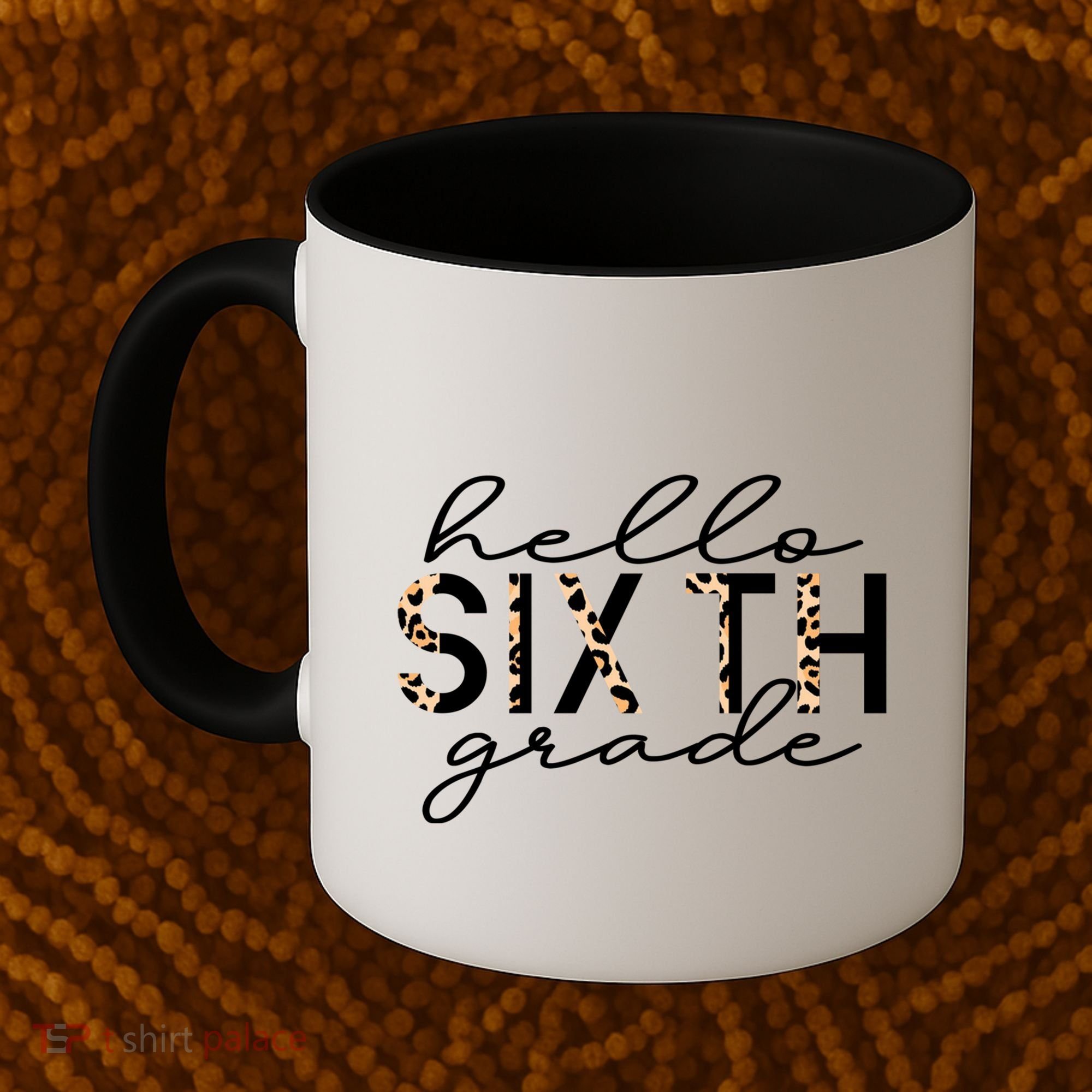 Hello Sixth Grade Leopard 6Th Grade Gift Back To School Gift Coffee Mug