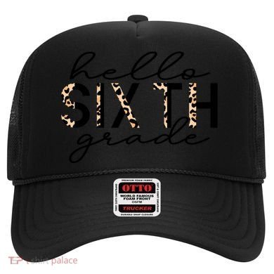 Hello Sixth Grade Leopard 6Th Grade Gift Back To School Gift Hat