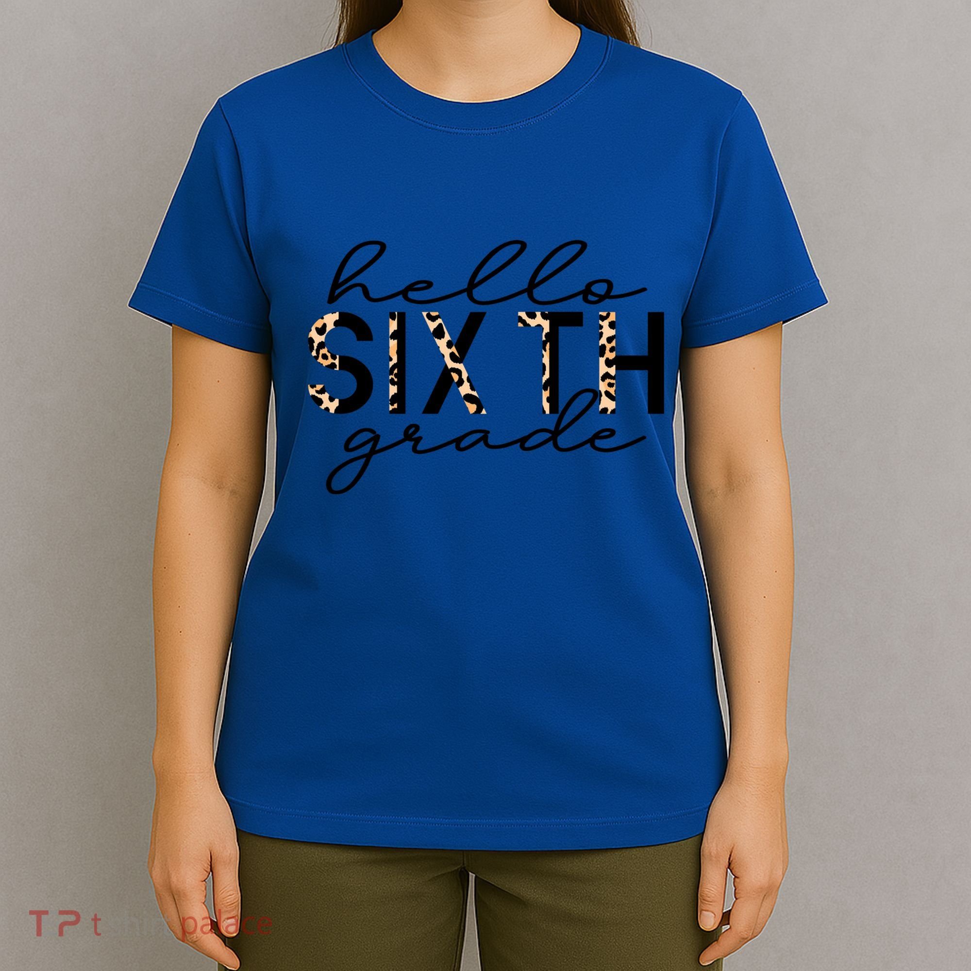 Hello Sixth Grade Leopard 6Th Grade Gift Back To School Gift T-Shirt