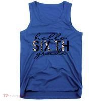 Hello Sixth Grade Leopard 6Th Grade Gift Back To School Gift Tank Top thumb 0