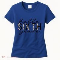 Hello Sixth Grade Leopard 6Th Grade Gift Back To School Gift Women's T-Shirt thumb 0