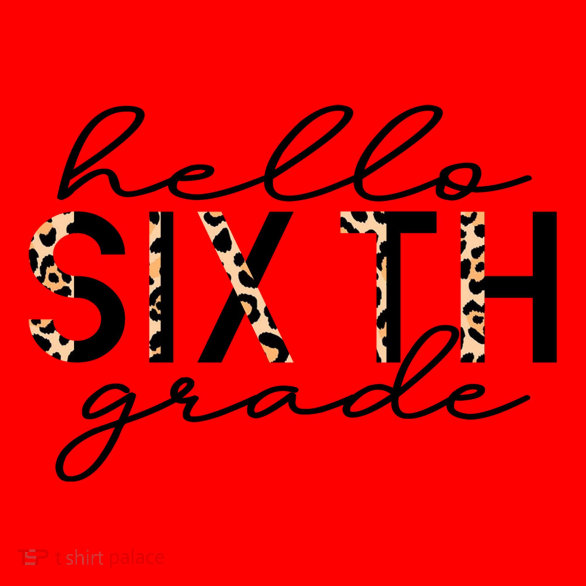 Hello Sixth Grade Leopard 6Th Grade Gift Back To School Gift Santa Hat