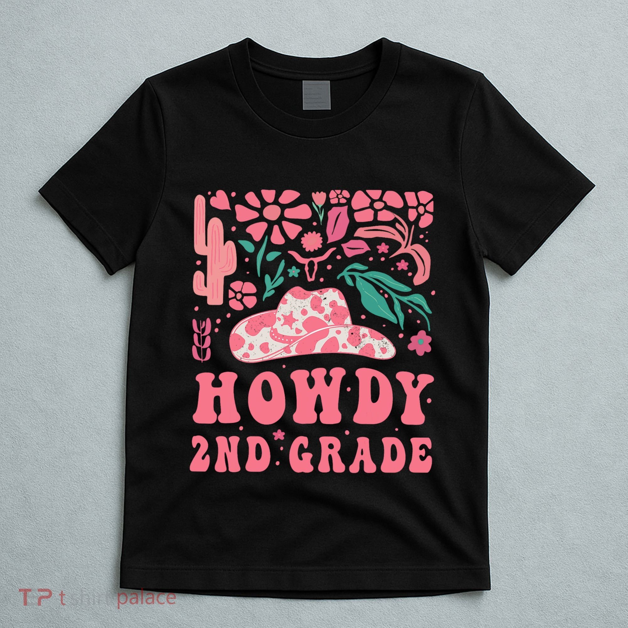 Howdy Second Grade Western Cowgirls 2nd Grade Squad Teacher T-Shirt