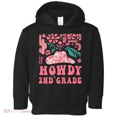 Howdy Second Grade Western Cowgirls 2nd Grade Squad Teacher Toddler Hoodie