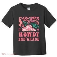 Howdy Second Grade Western Cowgirls 2nd Grade Squad Teacher Toddler T-Shirt thumb 0