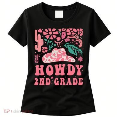 Howdy Second Grade Western Cowgirls 2nd Grade Squad Teacher Women's T-Shirt