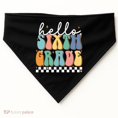 Hello Sixth Grade Groovy 6Th Grade Back School Teacher Gift USA-Made Doggie Bandana