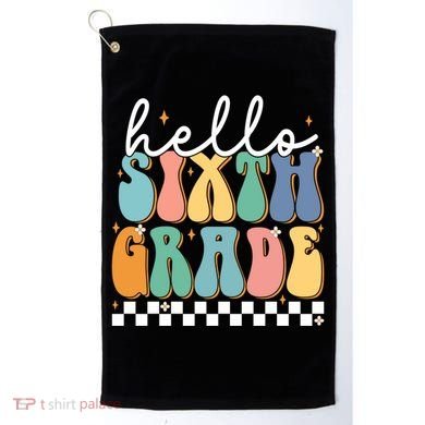 Hello Sixth Grade Groovy 6Th Grade Back School Teacher Gift Golf Towel