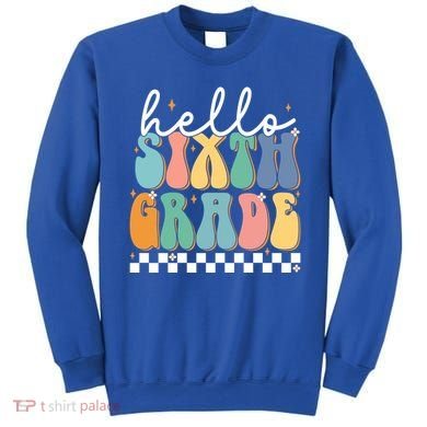 Hello Sixth Grade Groovy 6Th Grade Back School Teacher Gift Sweatshirt