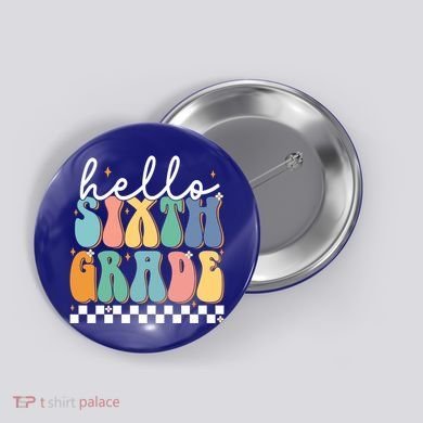 Hello Sixth Grade Groovy 6Th Grade Back School Teacher Gift Button