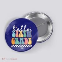 Hello Sixth Grade Groovy 6Th Grade Back School Teacher Gift Button thumb 0