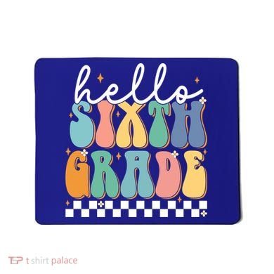 Hello Sixth Grade Groovy 6Th Grade Back School Teacher Gift Mousepad