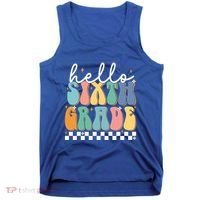 Hello Sixth Grade Groovy 6Th Grade Back School Teacher Gift Tank Top thumb 0