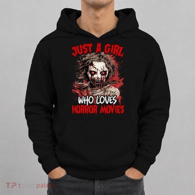 Halloween Scary Ghost Just A Girl Who Loves Horror Movie Hoodie