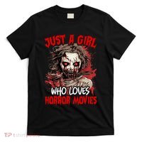 Halloween Scary Ghost Just A Girl Who Loves Horror Movie T-Shirt thumb 0