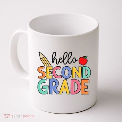 Hello Second Grade Team 2nd Grade Back To School Teacher Coffee Mug