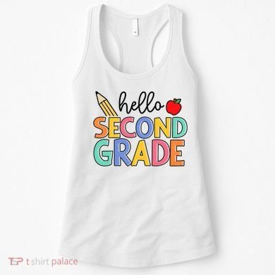 Hello Second Grade Team 2nd Grade Back To School Teacher Women's Tank Top