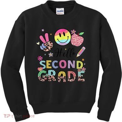 Hello Second Grade 2nd Grade First Day Of School Gift Kids Sweatshirt