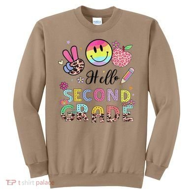 Hello Second Grade 2nd Grade First Day Of School Gift Sweatshirt