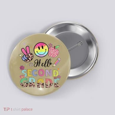Hello Second Grade 2nd Grade First Day Of School Gift Button