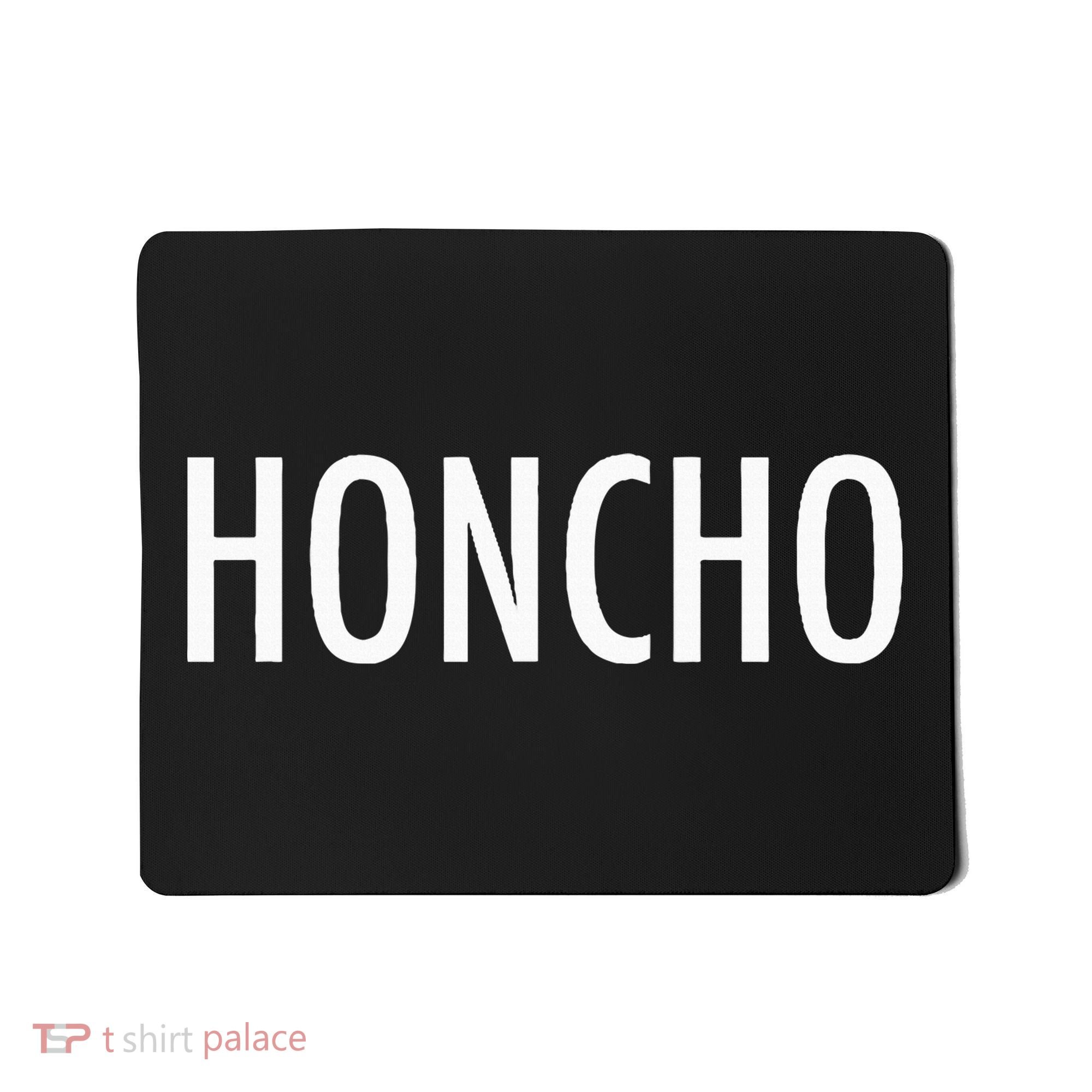 Honcho Slogan Hood Hiphop Rap Music Fans Mousepad