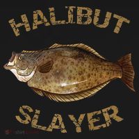 Halibut Slayer Halibut For Halibut Fishing T-Shirt thumb 7