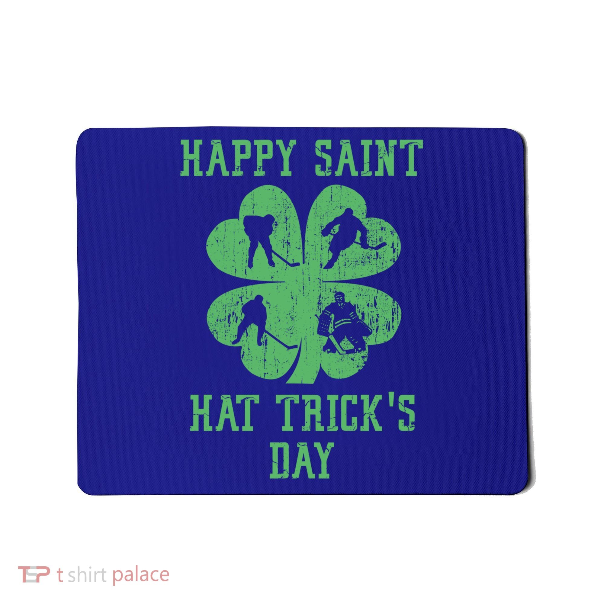Happy Saint Hat Trick's Day St Patricks Day Funny Ice Hockey Cool Gift Mousepad