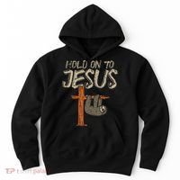 Hanging Sloth Hold On To Jesus God Christian Hoodie thumb 0