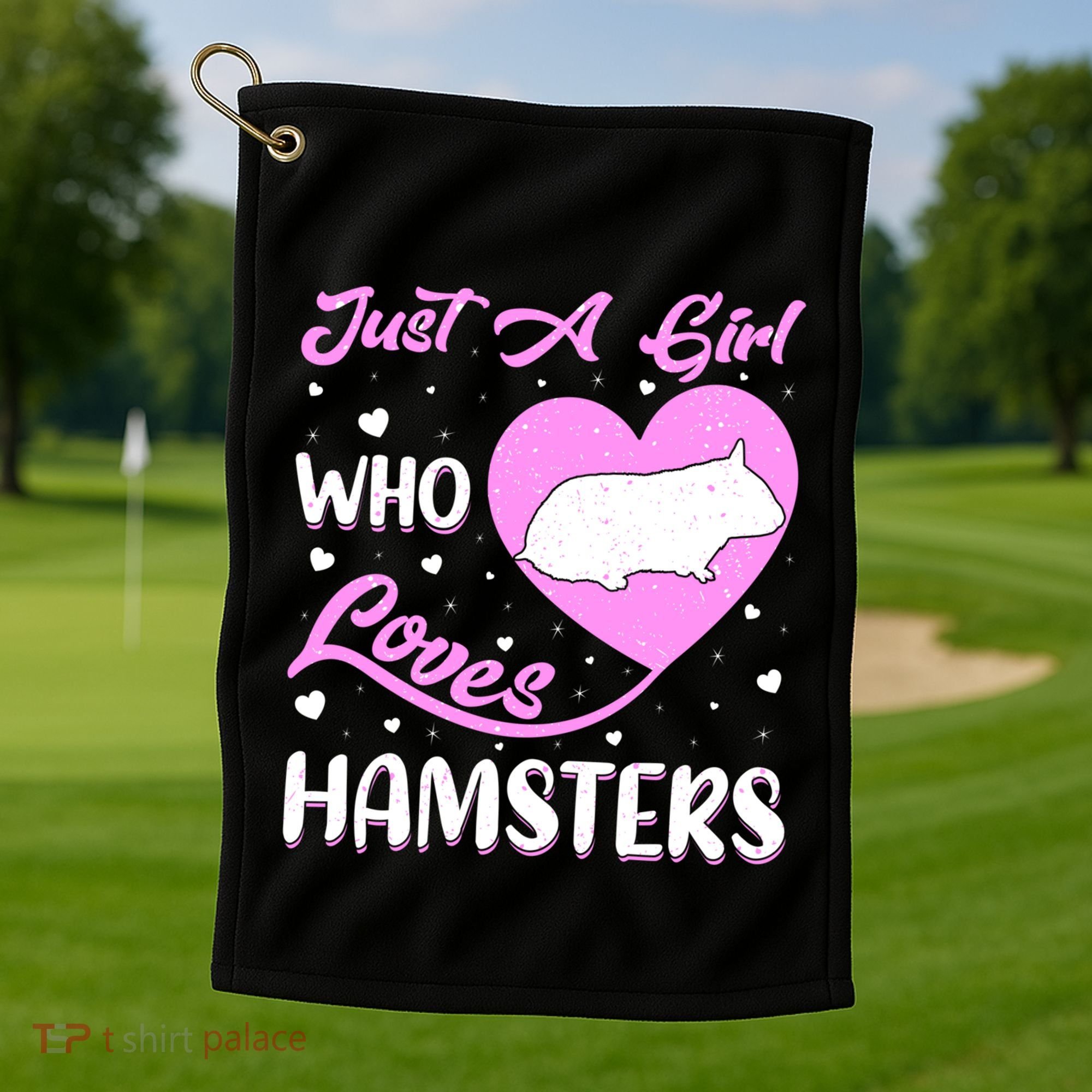Heart Shape Hamster Just A Girl Who Loves Hamsters Gift Golf Towel