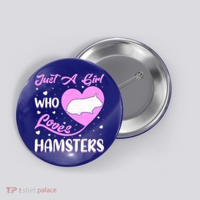 Heart Shape Hamster Just A Girl Who Loves Hamsters Gift Button