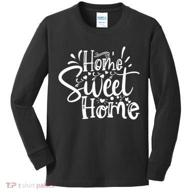 Home Sweet Home Kids Long Sleeve Shirt