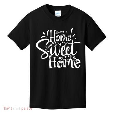 Home Sweet Home Kids T-Shirt