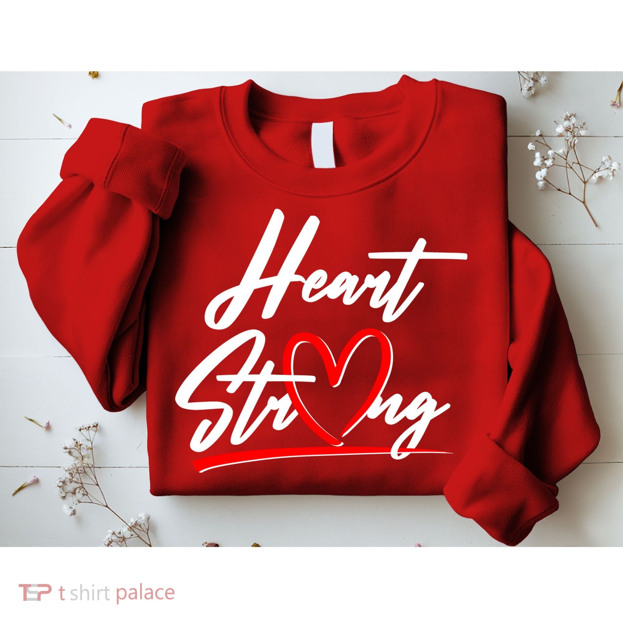 Heart Strong Heart Health Awareness Month Sweatshirt