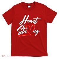 Heart Strong Heart Health Awareness Month T-Shirt thumb 0