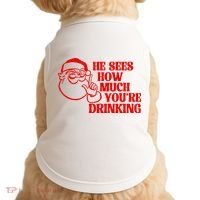 He Sees How Much Youre Drinking Santa Xmas Doggie Tank thumb 0
