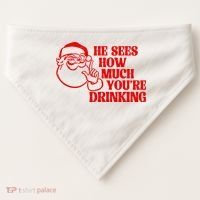 He Sees How Much Youre Drinking Santa Xmas USA-Made Doggie Bandana thumb 0